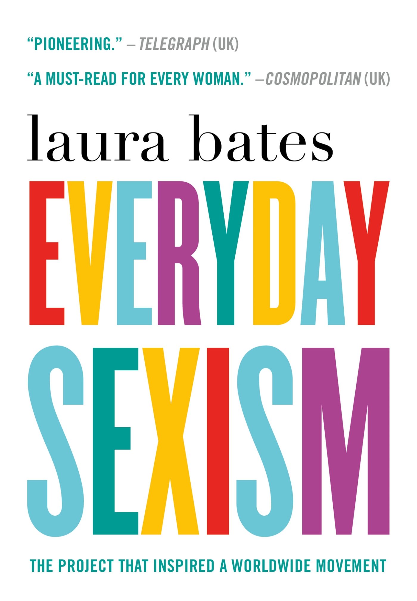 Everyday Sexism, Laura Bates