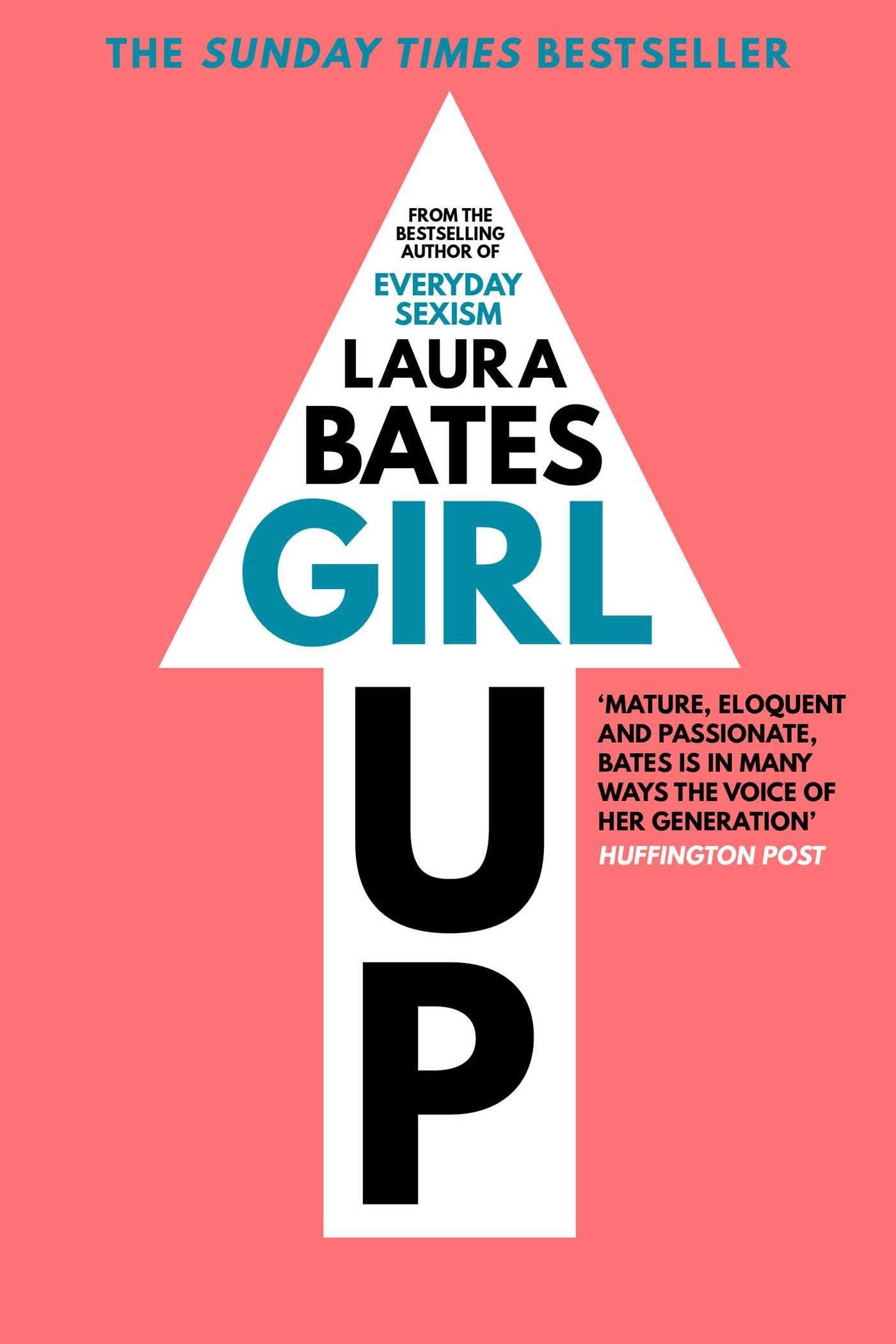 Girl Up, Laura Bates